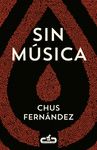 SIN MÚSICA. 