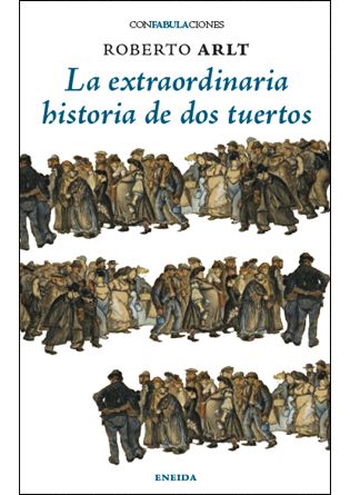 LA EXTRAORDINARIA HISTORIA DE DOS TUERTOS. 