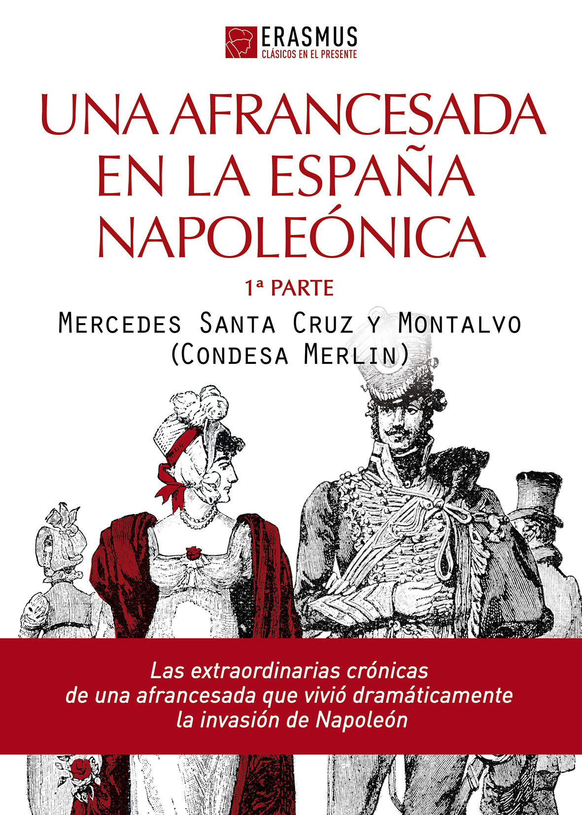 UNA AFRANCESADA EN LA ESPAÑA NAPOLEÓNICA (2ª PARTE). CRÓNICAS