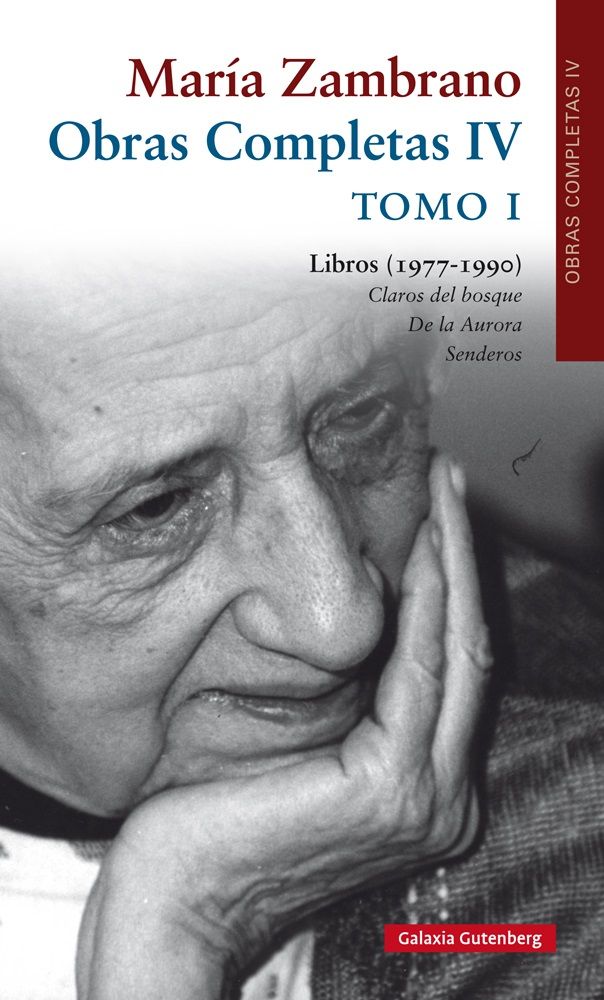 LIBROS (1977-1990). TOMO I. OBRAS COMPLETAS MARÍA ZAMBRANO, VOLUMEN IV