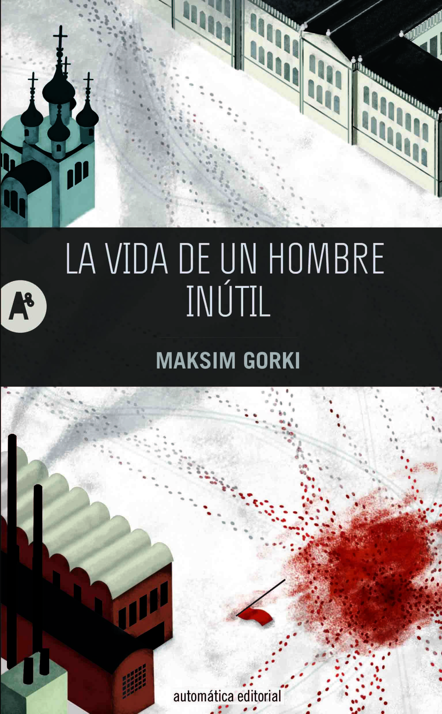 LA VIDA DE UN HOMBRE INÚTIL