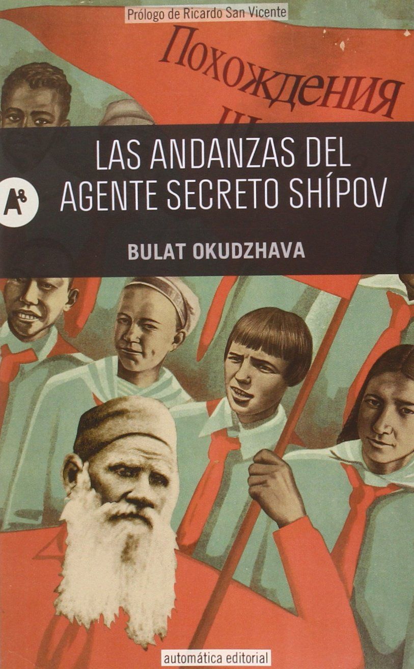 LAS ANDANZAS DEL AGENTE SECRETO SHÍPOV