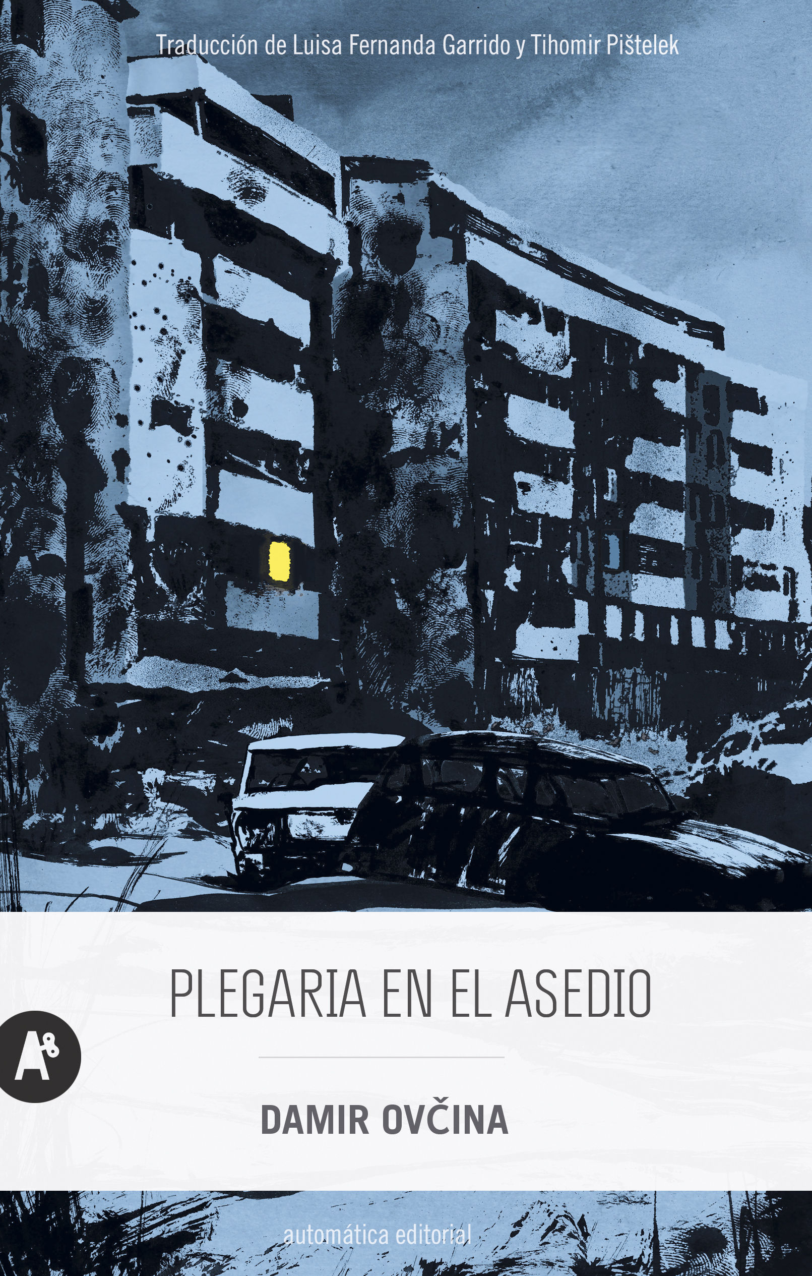 PLEGARIA EN EL ASEDIO. 