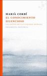 EL CONOCIMIENTO SILENCIOSO. LAS RAÍCES DE LA CUALIDAD HUMANA