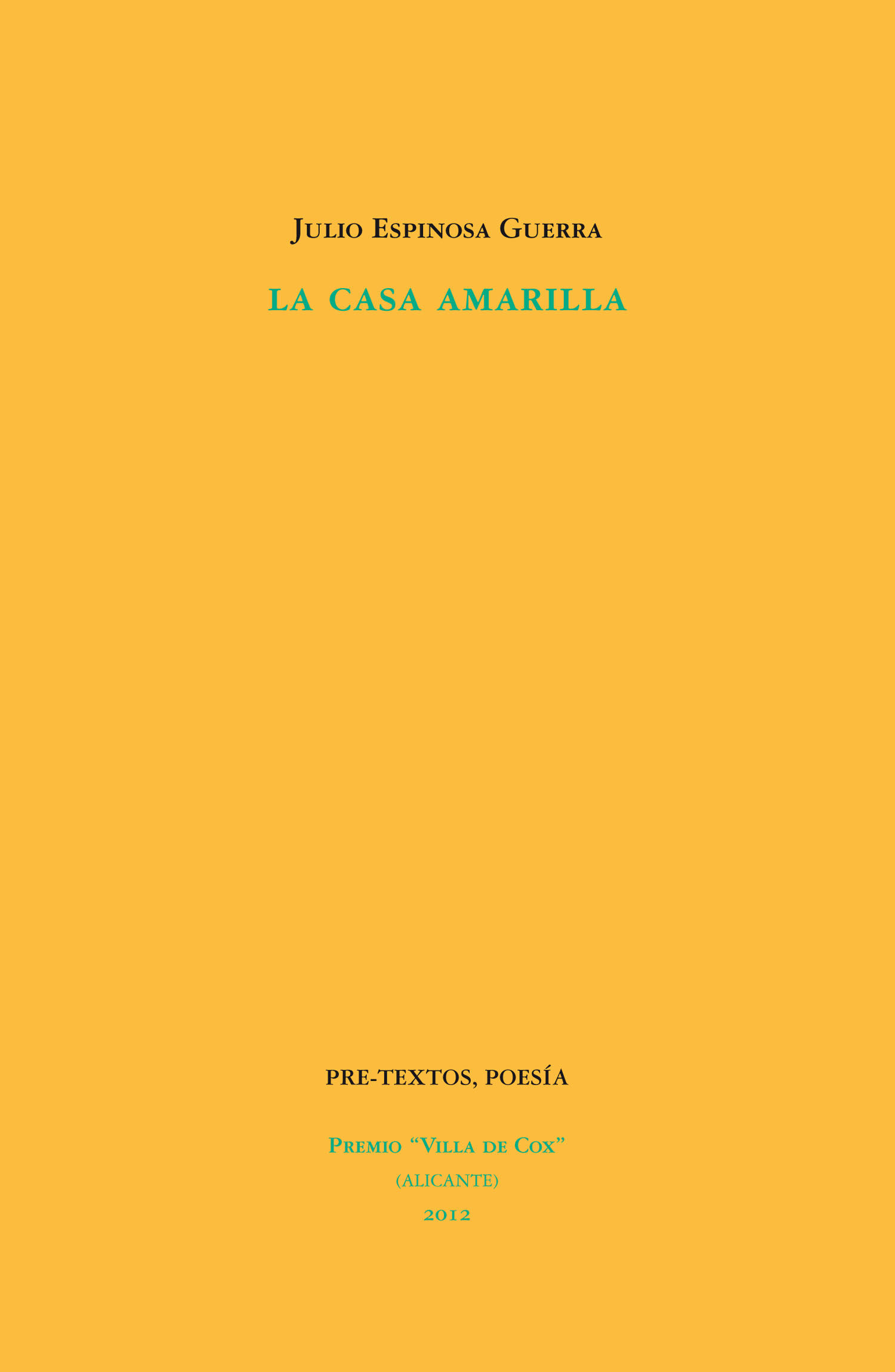 LA CASA AMARILLA. PREMIO VILLA DE COX