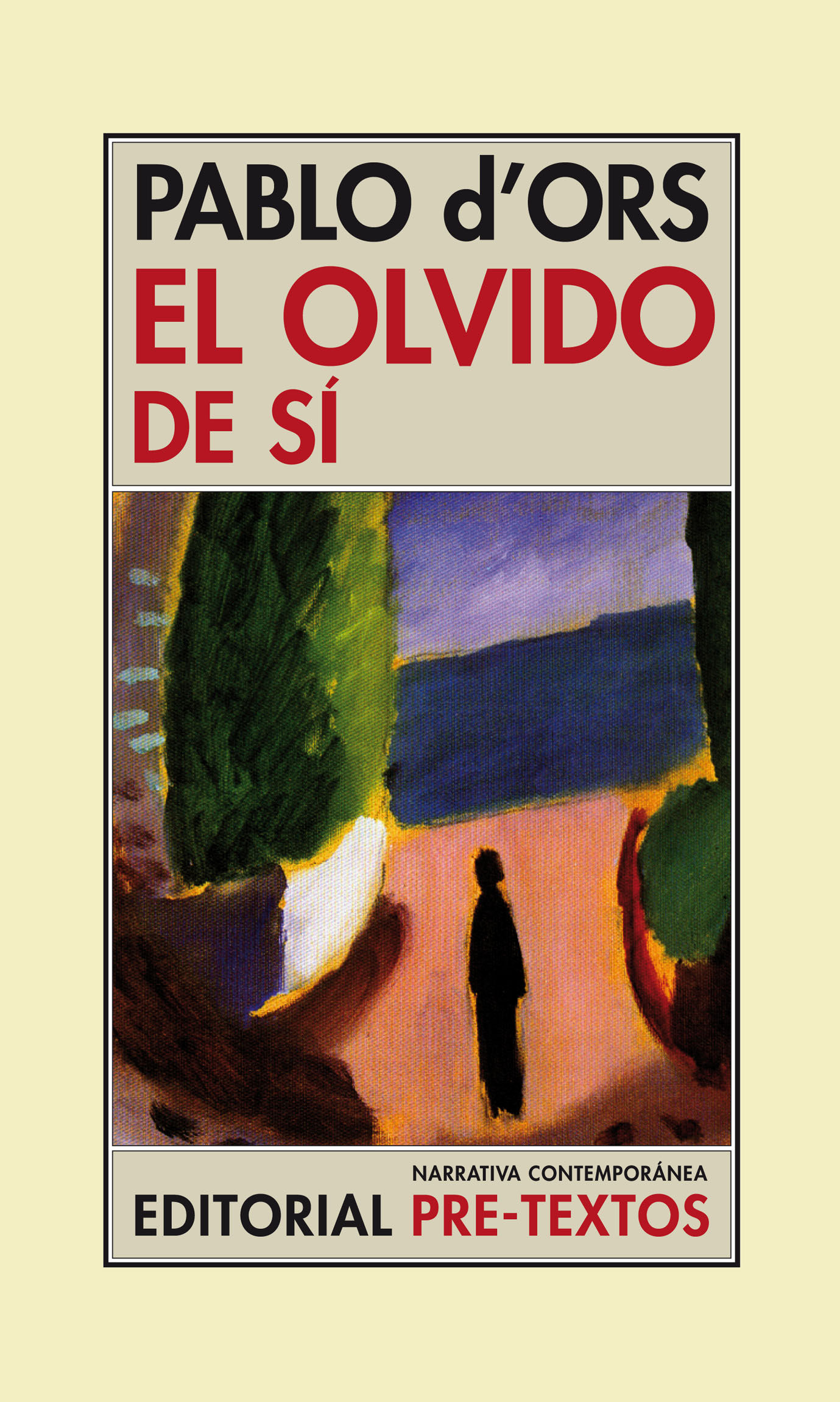 EL OLVIDO DE SÍ. 