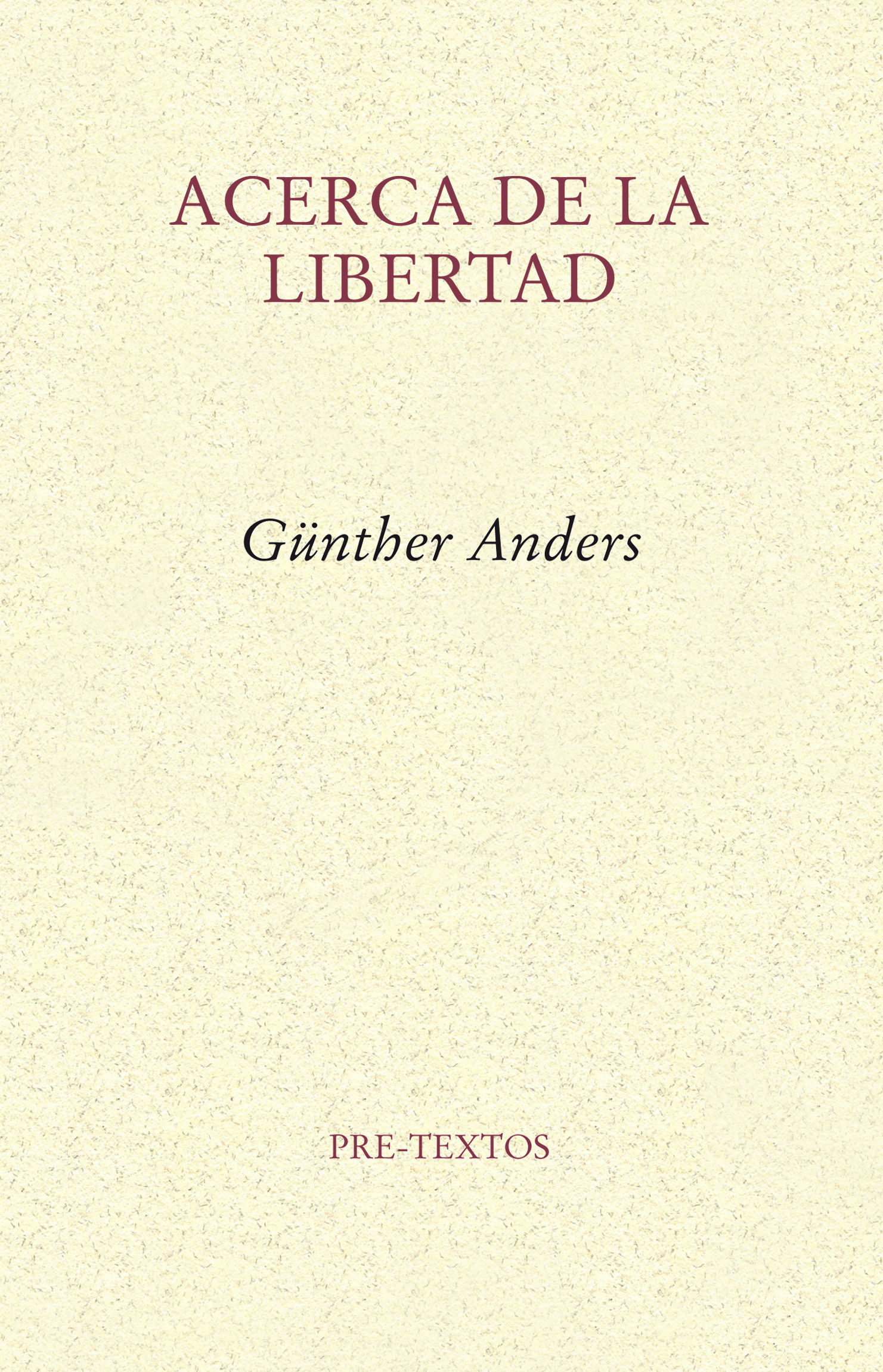 ACERCA DE LA LIBERTAD. UNA INTERPRETACIÓN DEL A POSTERIORI SEGUIDO DE PATOLOGÍA DE LA LIBERTAD. ENSAYO