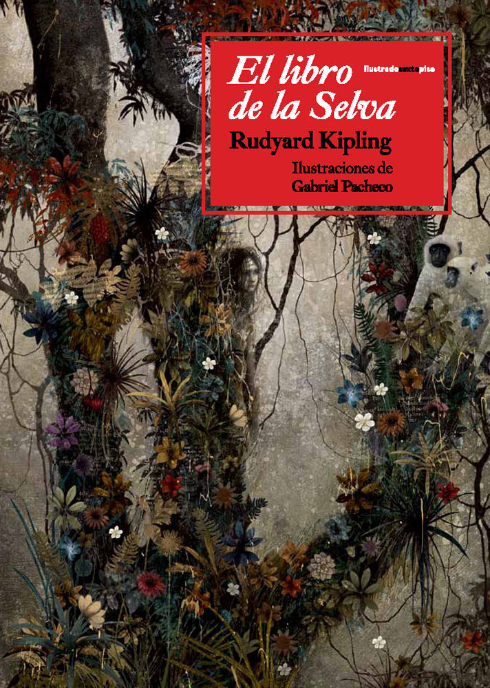 EL LIBRO DE LA SELVA. ILUSTRACIONES DE GABRIEL PACHECO