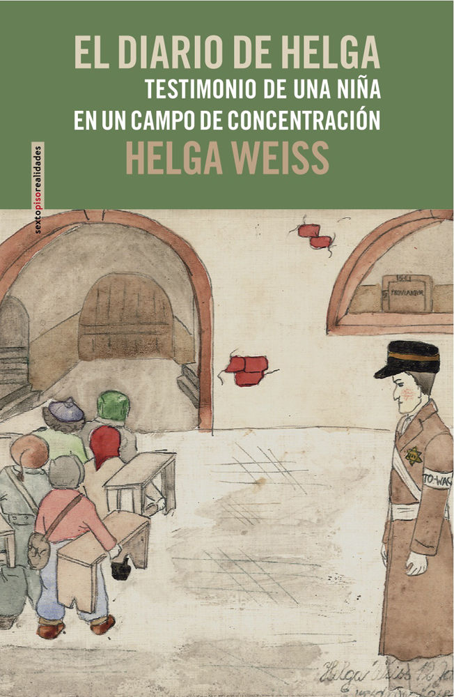 EL DIARIO DE HELGA. TESTIMONIO DE UNA NIÑA EN UN CAMPO DE CONCENTRACIÓN