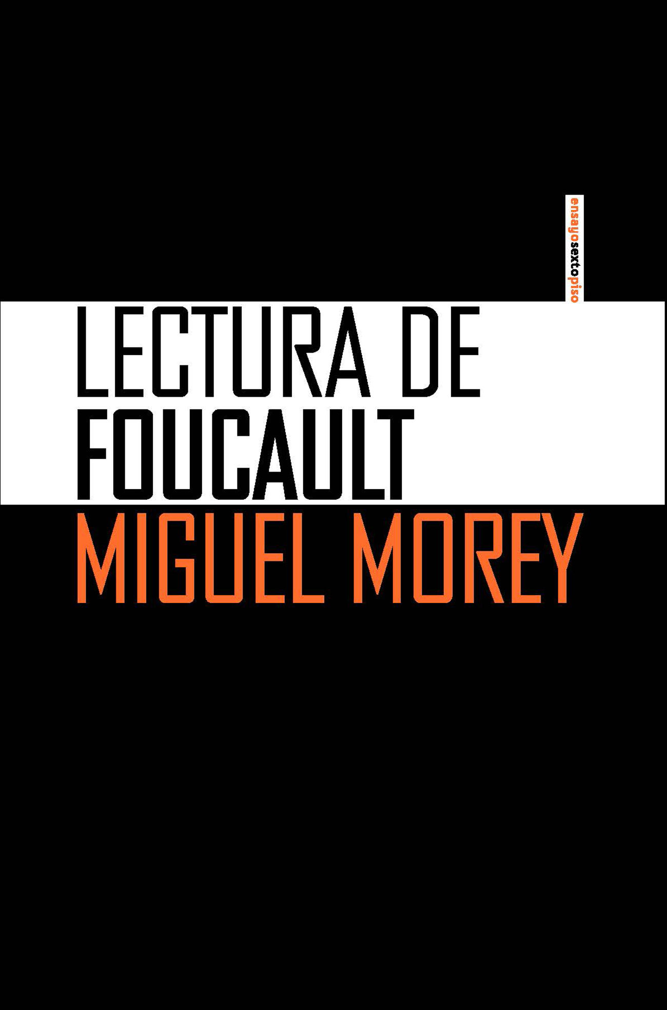 LECTURA DE FOUCAULT. 