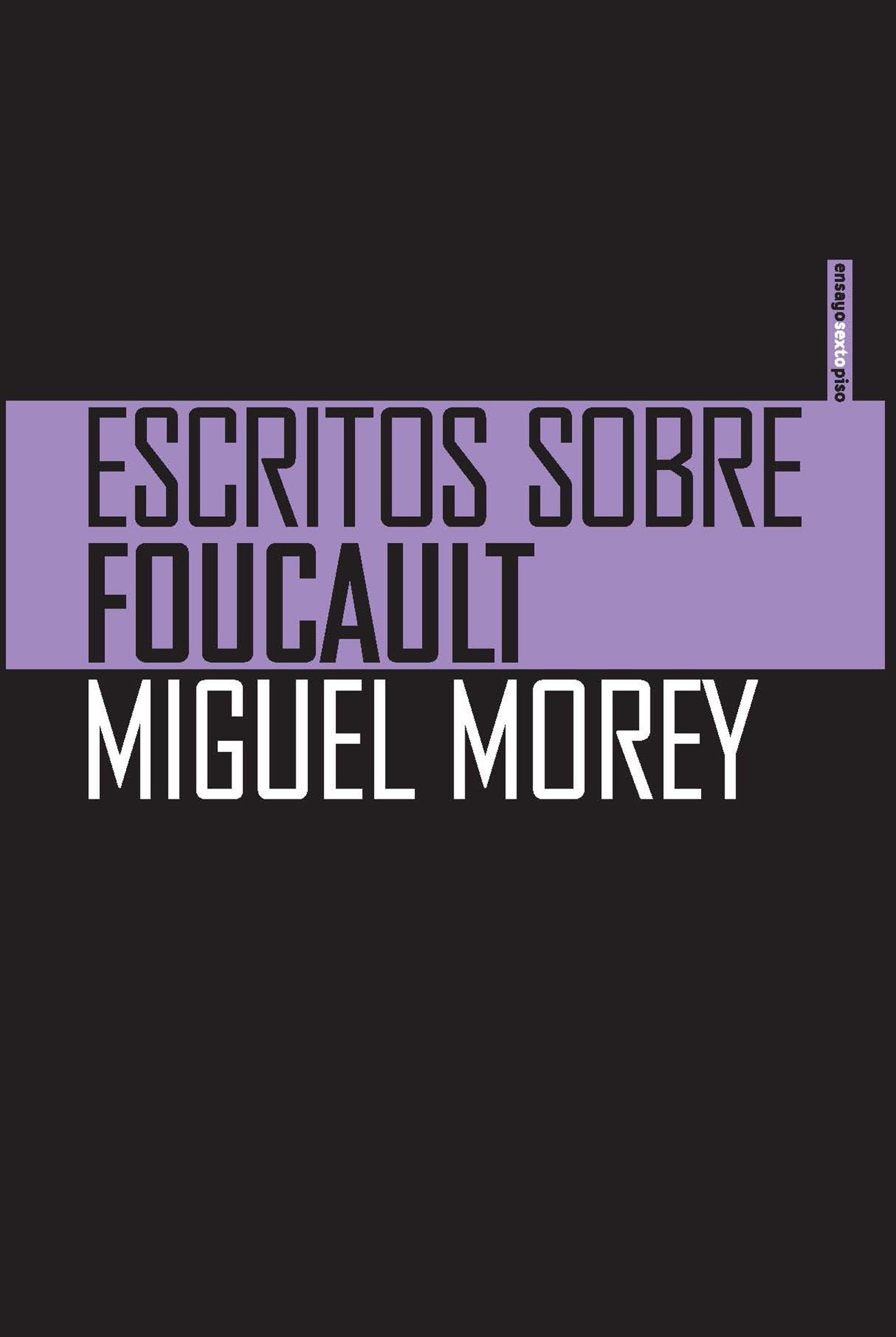 ESCRITOS SOBRE FOUCAULT. 