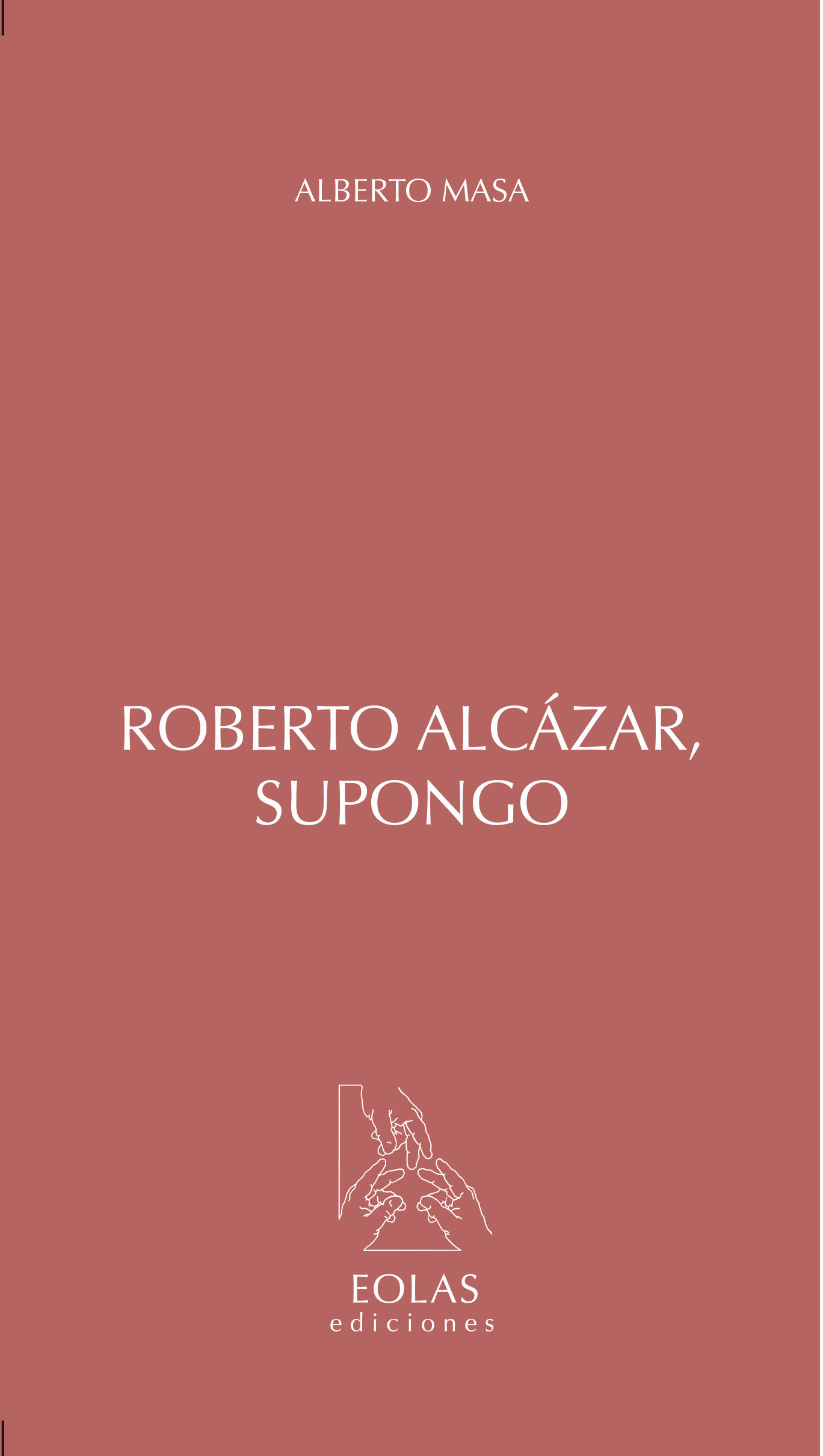 ROBERTO ALCÁZAR, SUPONGO