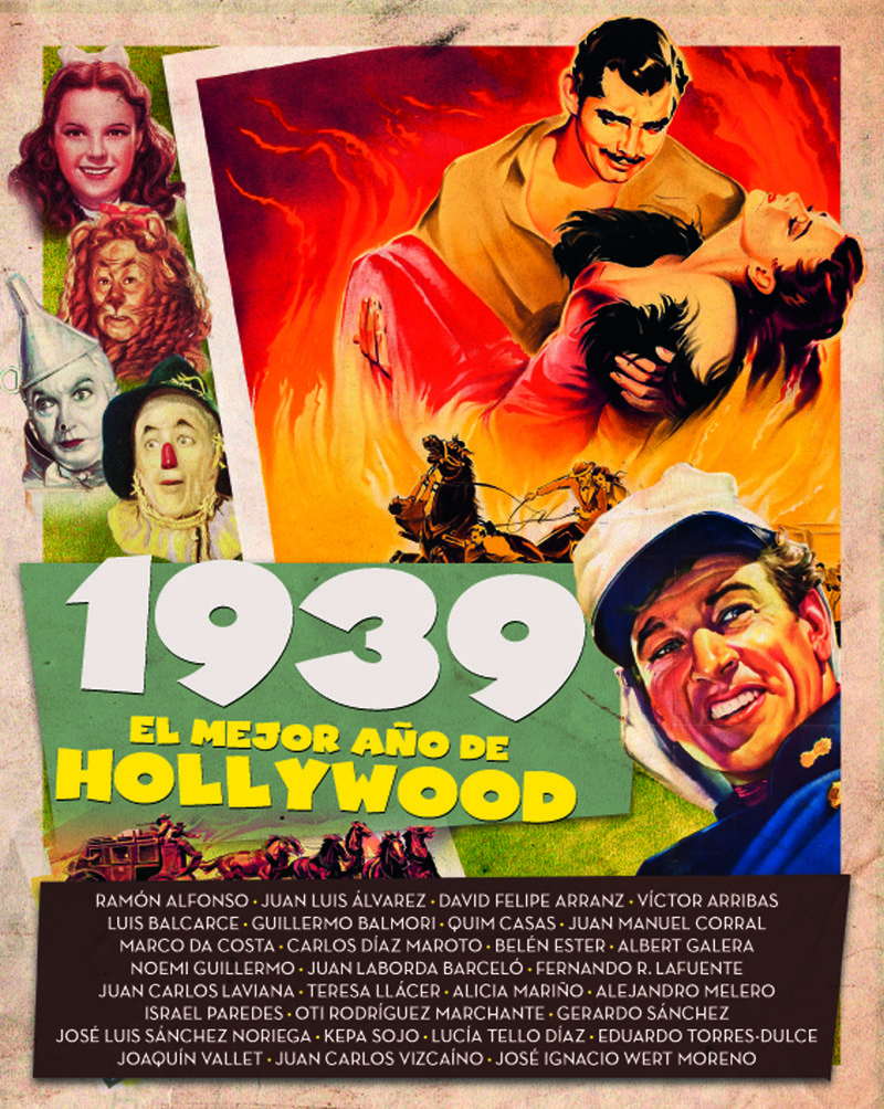 1939. EL MEJOR AÑO DE HOLLYWOOD. 