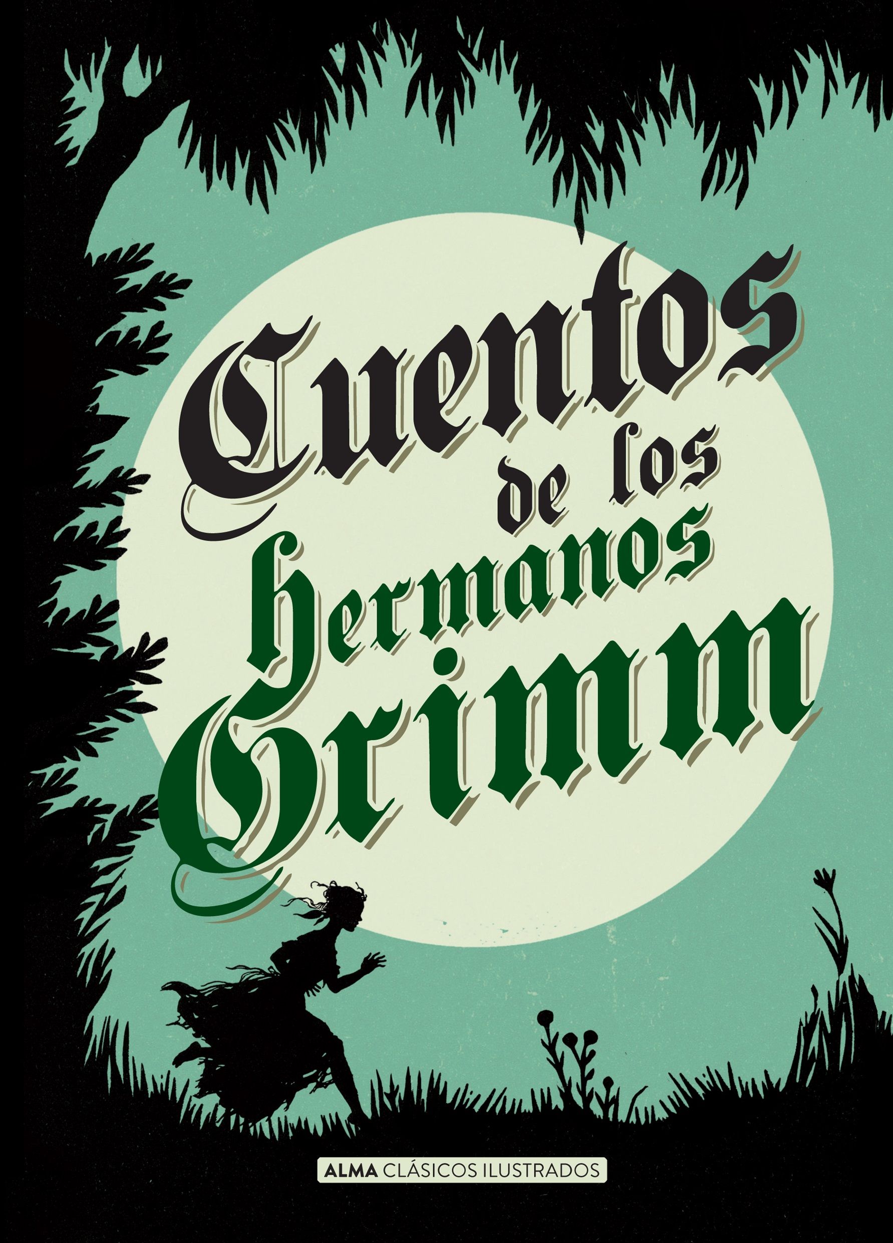 CUENTOS DE LOS HERMANOS GRIMM. 