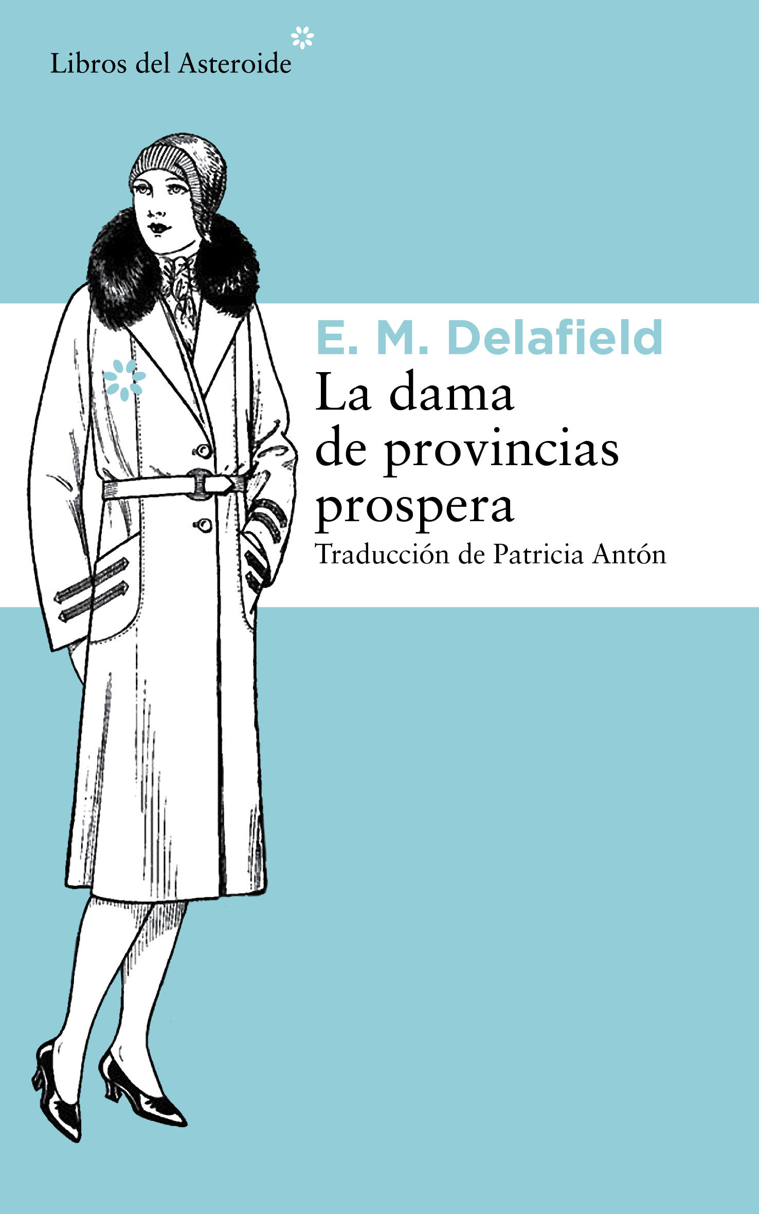 LA DAMA DE PROVINCIAS PROSPERA. 