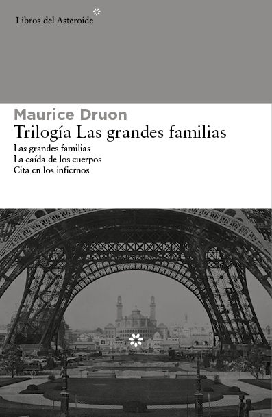 TRILOGÍA LAS GRANDES FAMILIAS. (LAS GARNDES FAMILIAS, LA CAÍDA DE LOS CUERPOS Y CITA EN LOS INFIERNOS)