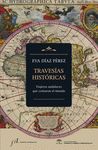 TRAVESÍAS HISTÓRICAS. VIAJEROS ANDALUCES QUE CONTARON EL MUNDO