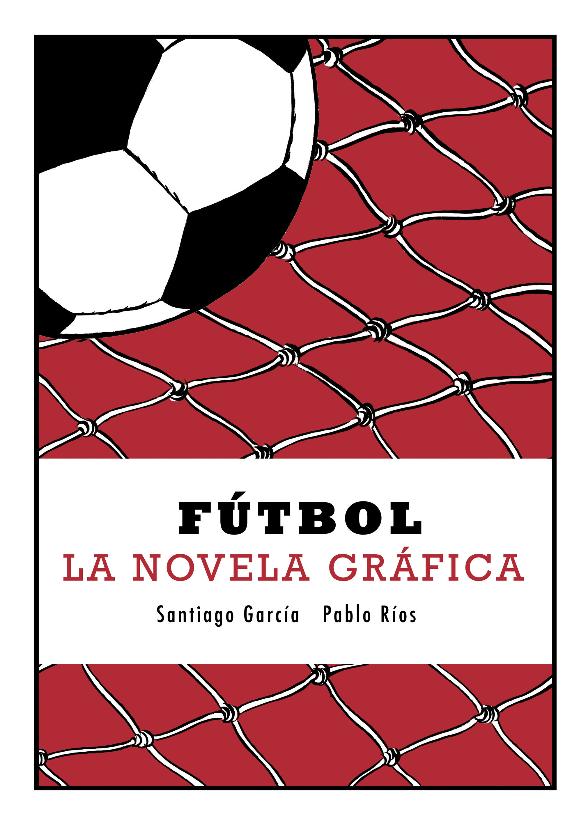 FÚTBOL. LA NOVELA GRÁFICA