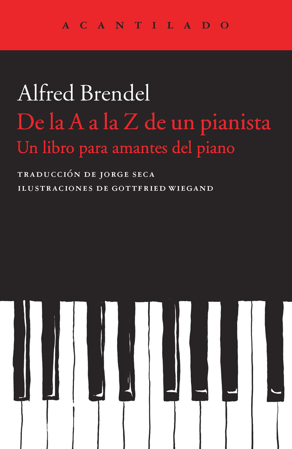 DE LA A A LA Z DE UN PIANISTA. UN LIBRO PARA AMANTES DEL PIANO