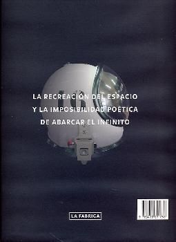 LA RECREACIÓN DEL ESPACIO Y LA IMPOSIBILIDAD POÉTICA DE ABARCAR EL INFINITO.
