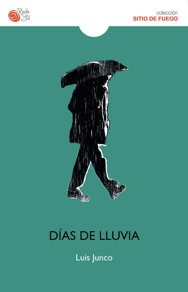 DÍAS DE LLUVIA. 