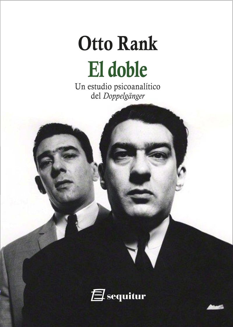 EL DOBLE. UN ESTUDIO PSICOANALÍTICO DEL DOPPELGÄNGER