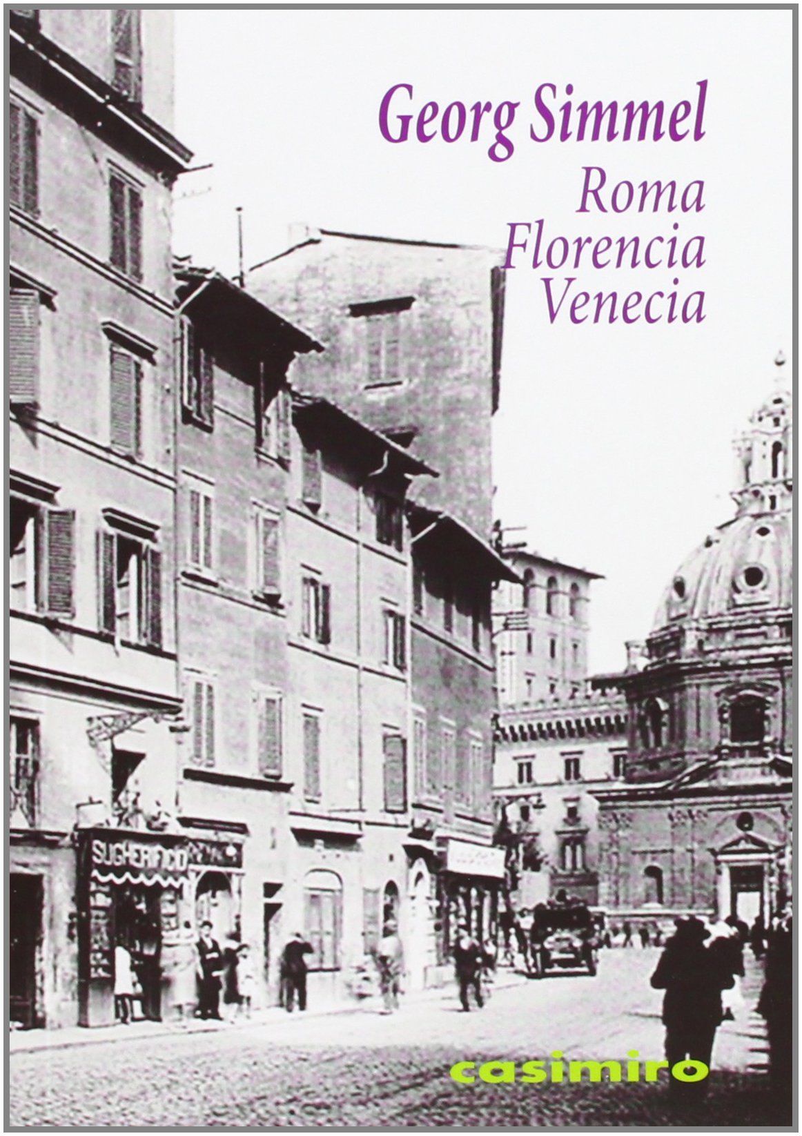 ROMA, FLORENCIA, VENECIA. 