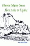 ALVAR AALTO EN ESPAÑA. 