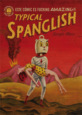 TYPICAL SPANGLISH. ESTE CÓMIC ES FUCKING AMAZING!!