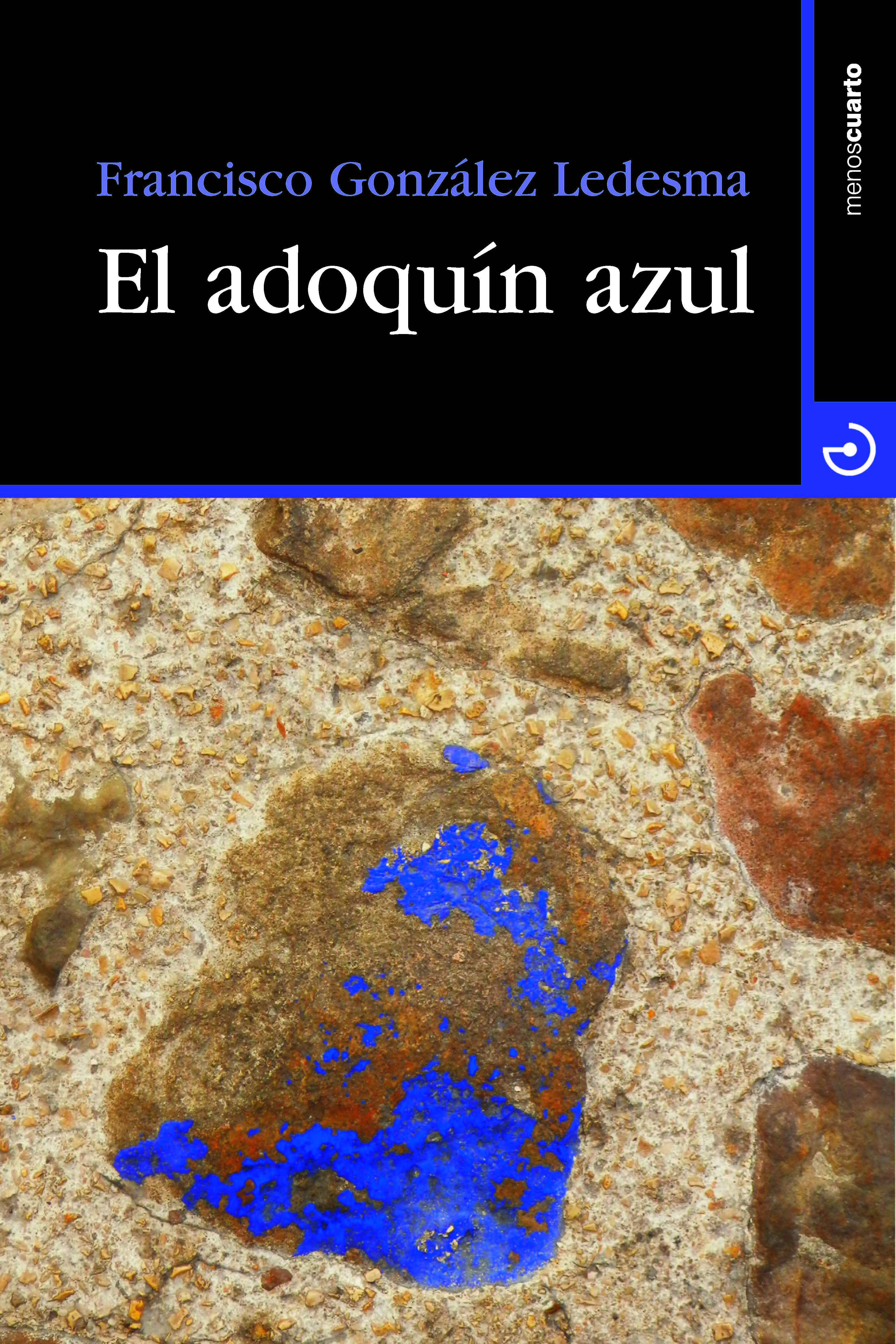 EL ADOQUÍN AZUL. 