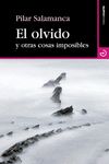 EL OLVIDO Y OTRAS COSAS IMPOSIBLES