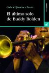 EL ÚLTIMO SOLO DE BUDDY BOLDEN. 