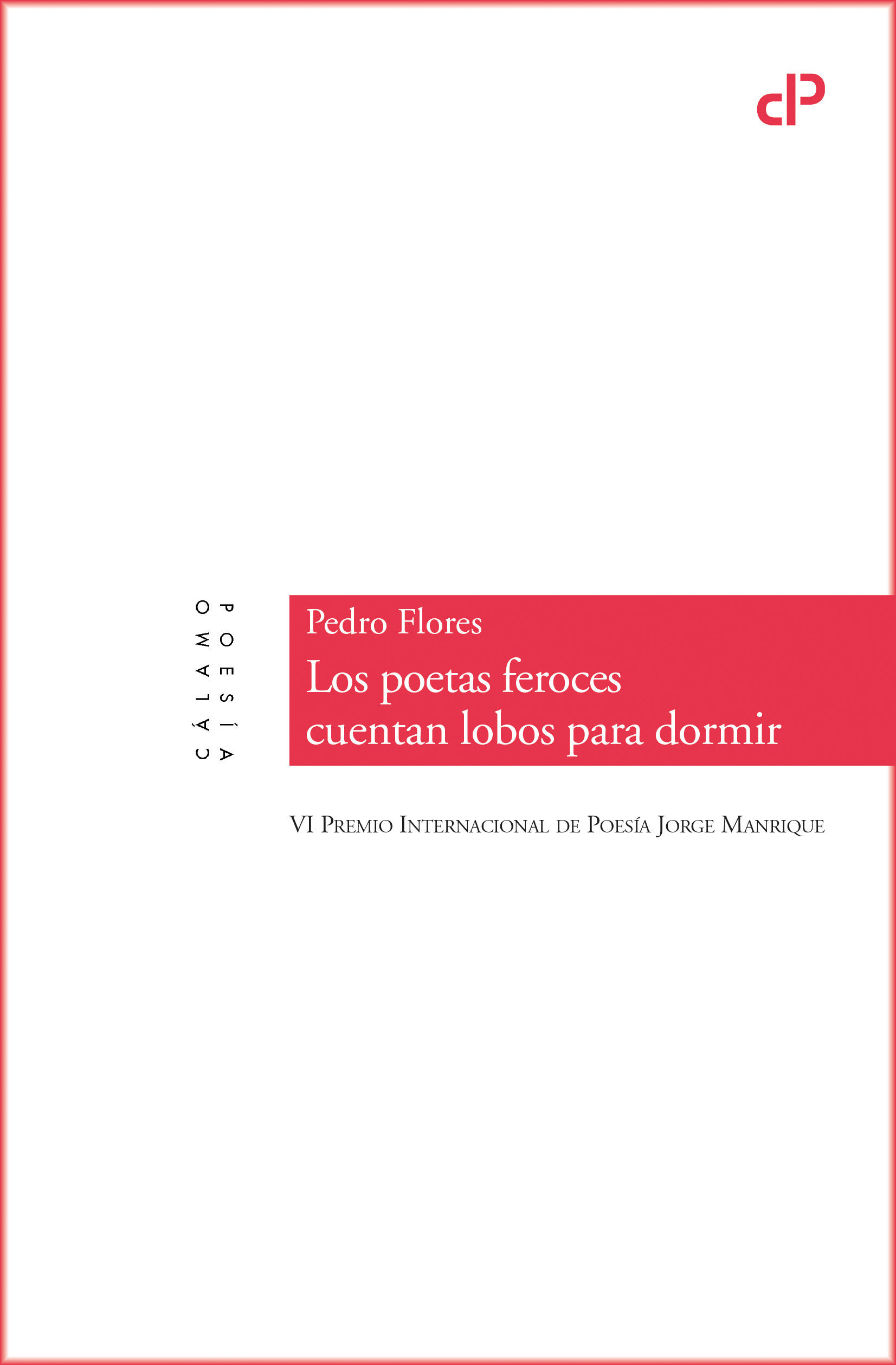 LOS POETAS FEROCES CUENTAN LOBOS PARA DORMIR. 