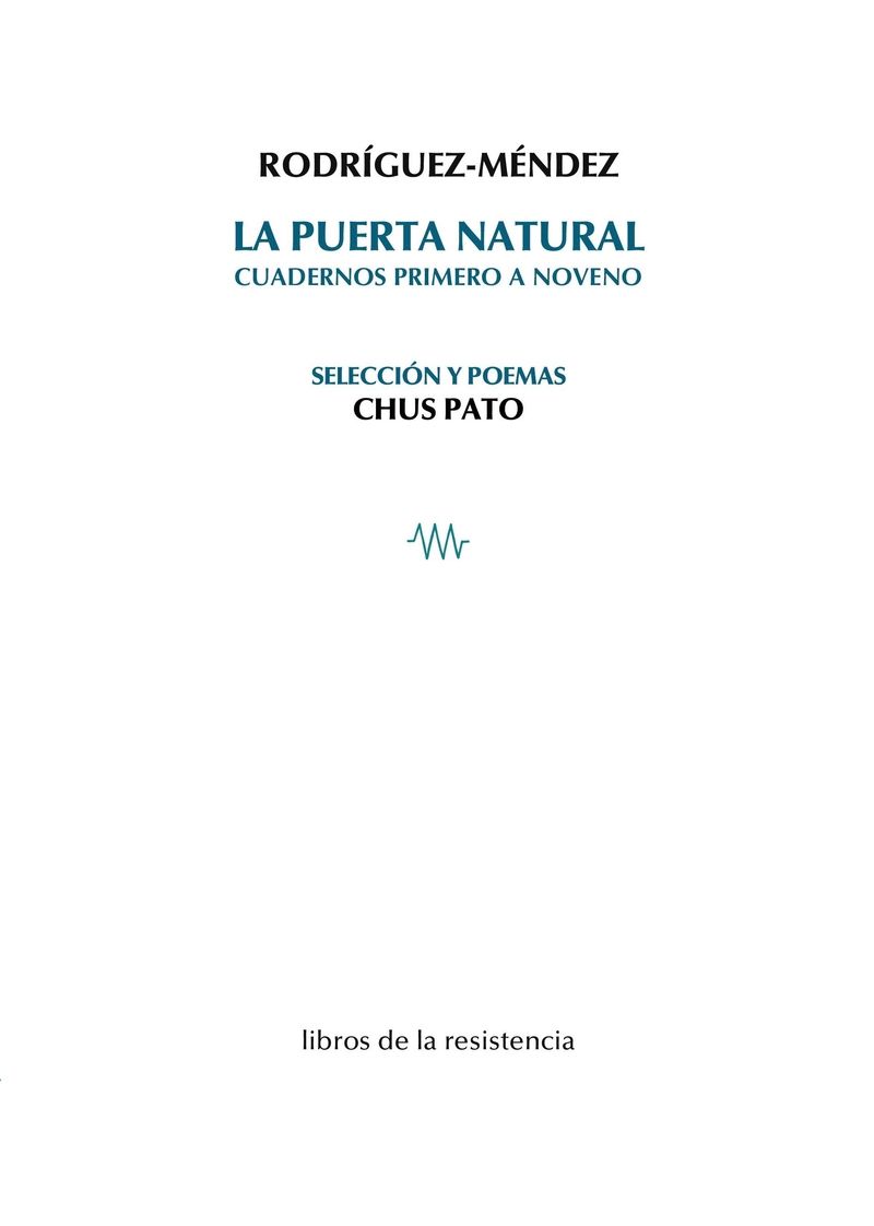 LA PUERTA NATURAL. SELECCIÓN Y POEMAS DE CHUS PATO