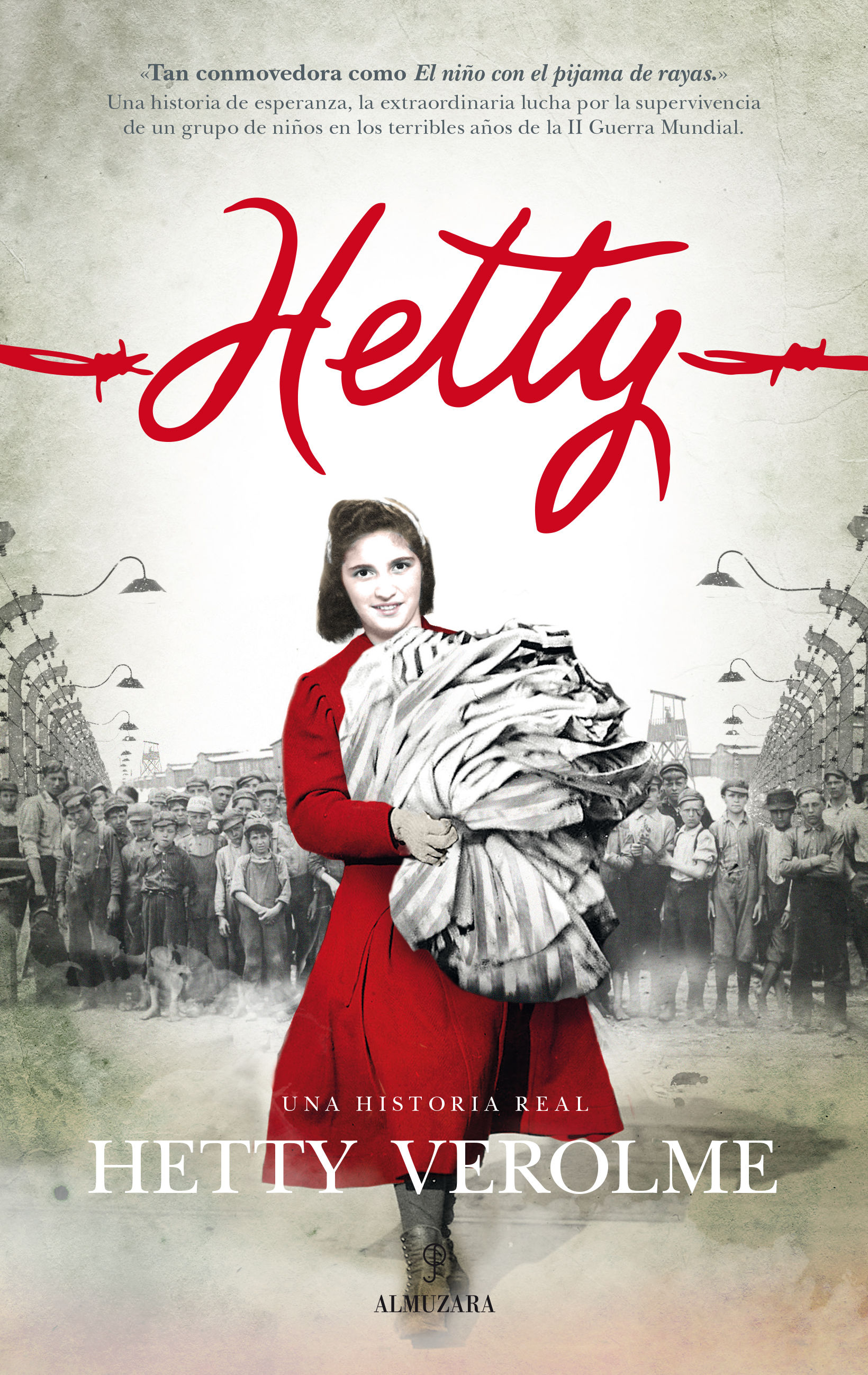 HETTY, UNA HISTORIA REAL. EL TESTIMONIO MÁS EMOTIVO DEL HOLOCAUSTO