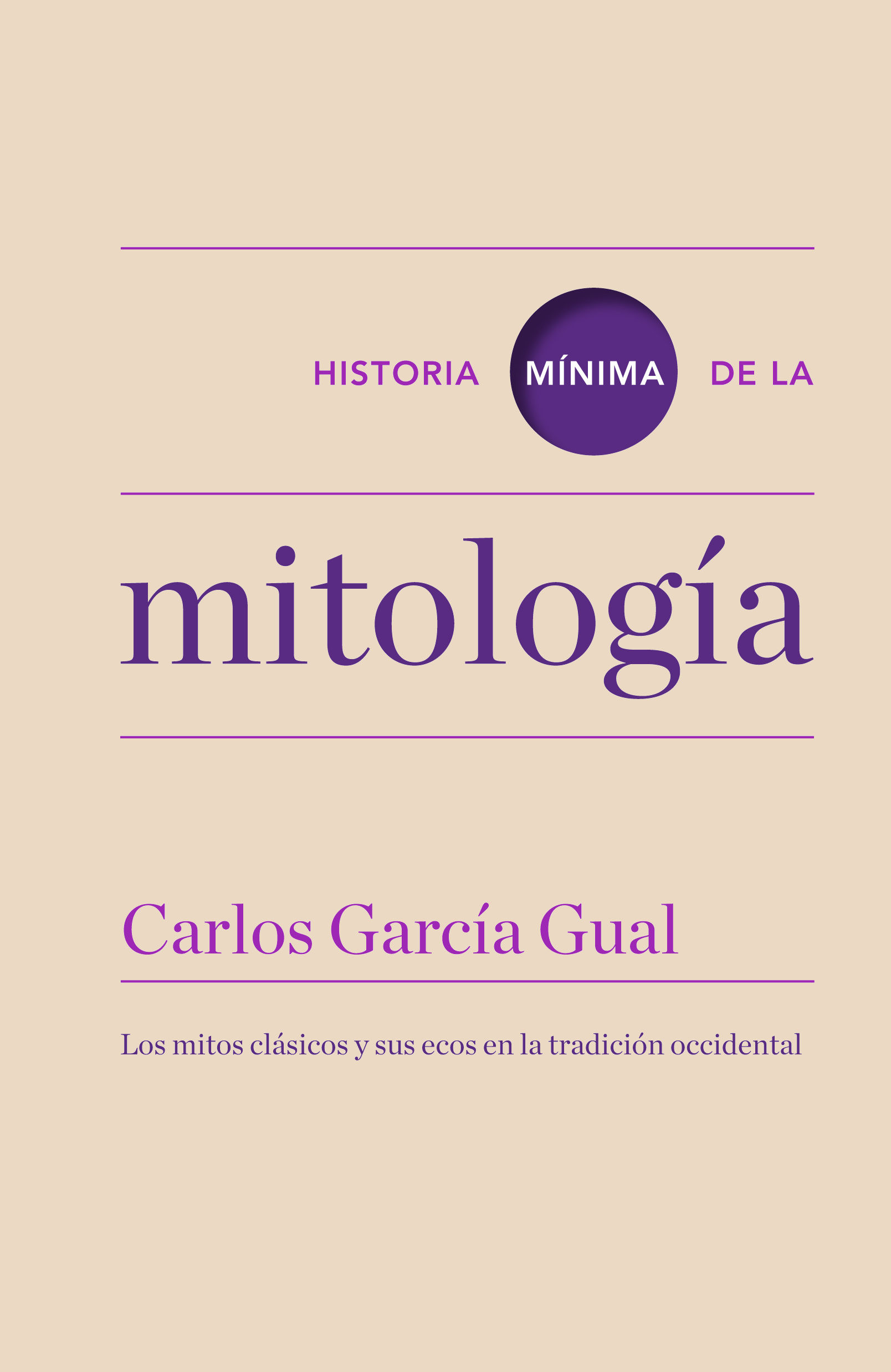 HISTORIA MÍNIMA DE LA MITOLOGÍA