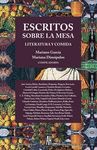 ESCRITOS SOBRE LA MESA. LITERATURA Y COMIDA