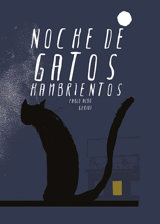 NOCHE DE GATOS HAMBRIENTOS. 