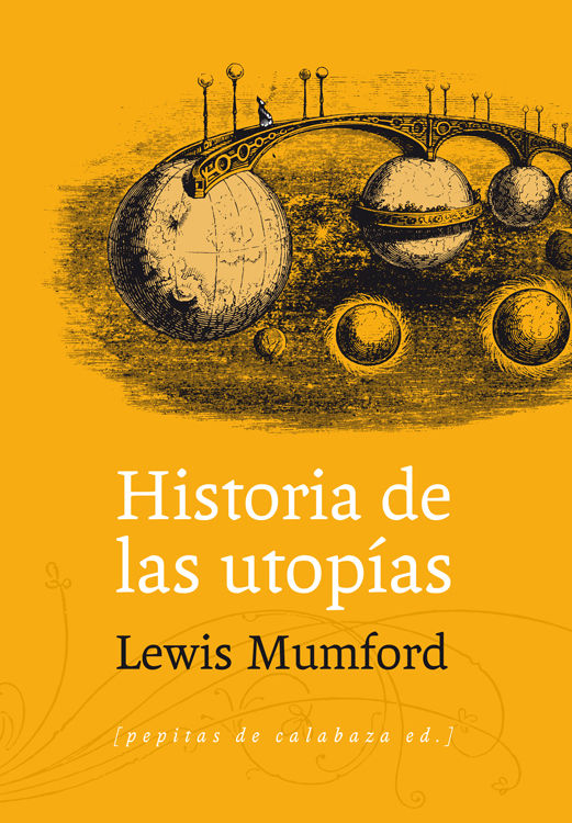 HISTORIA DE LAS UTOPÍAS. 