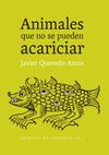 ANIMALES QUE NO SE PUEDEN ACARICIAR