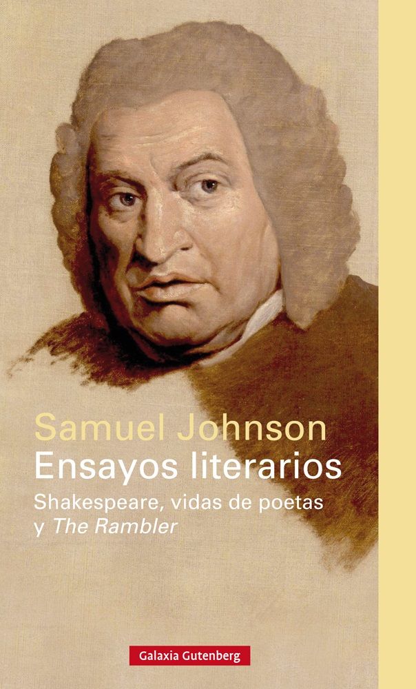 ENSAYOS LITERARIOS. SHAKESPEARE, VIDAS DE POETAS Y THE RAMBLER