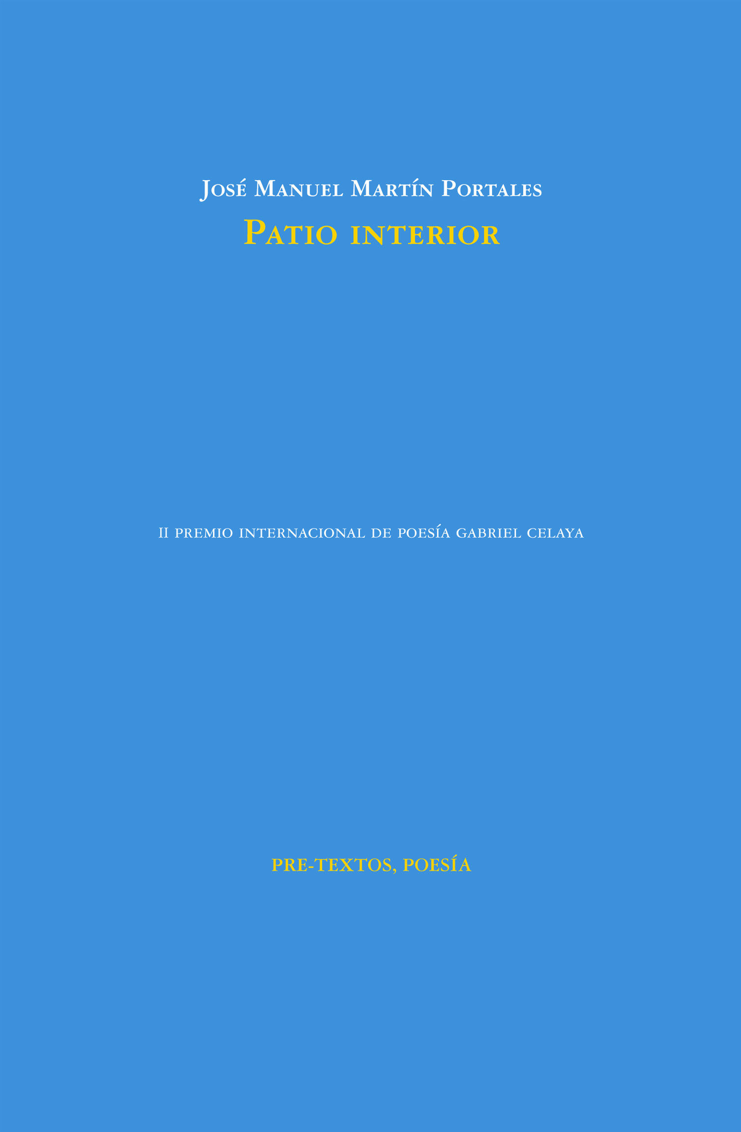 PATIO INTERIOR. II PREMIO INTERNACIONAL DE POESÍA GABRIEL CELAYA
