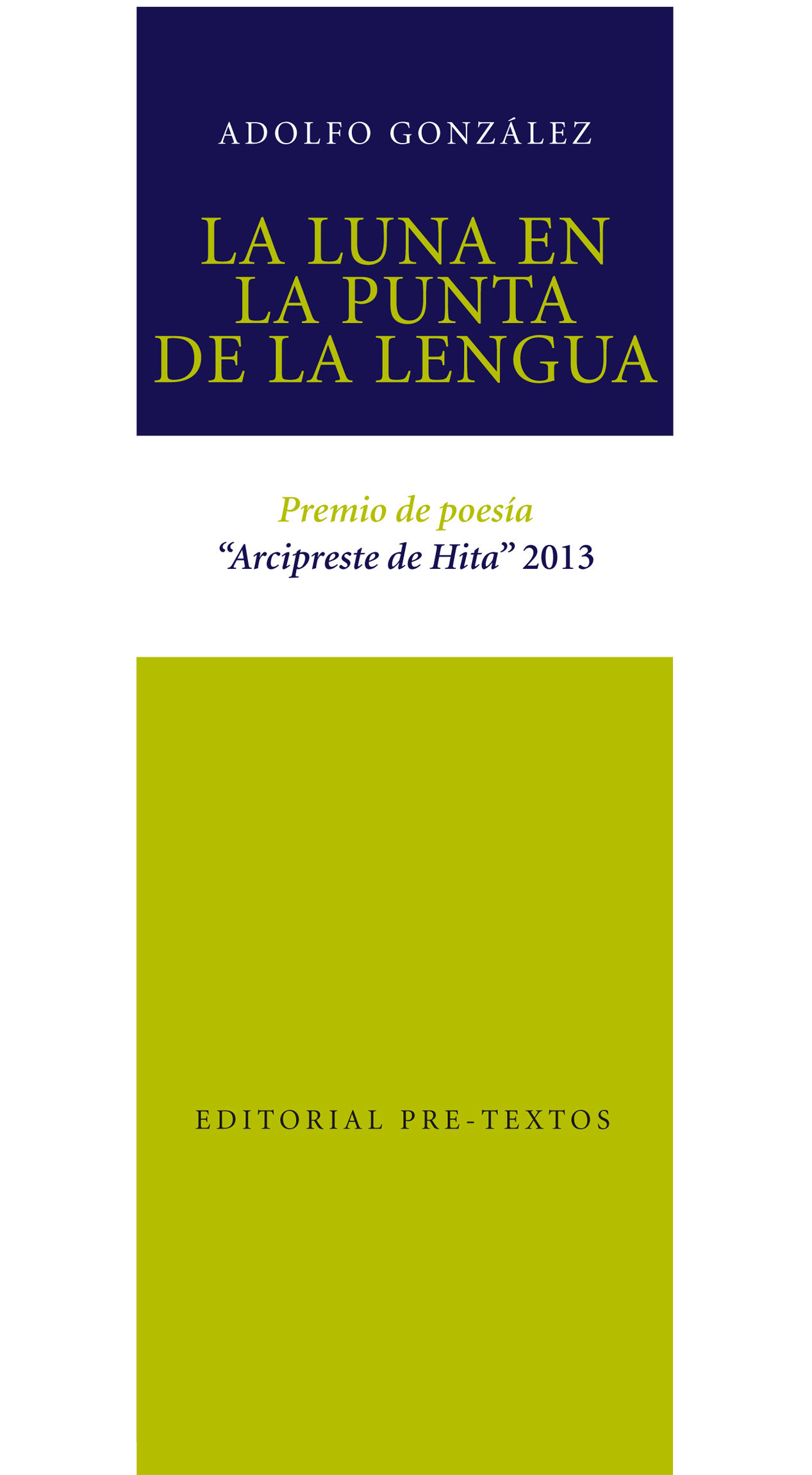 LA LUNA EN LA PUNTA DE LA LENGUA. PREMIO DE POESÍA "ARCIPRESTE DE HITA" 2013