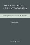 DE LA METAFÍSICA A LA ANTROPOLOGÍA. REINTERPRETANDO EL DUALISMO DE DESCARTES