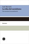 LA IDEA DEL SOCIALISMO. UNA TENTATIVA DE ACTUALIZACIÓN