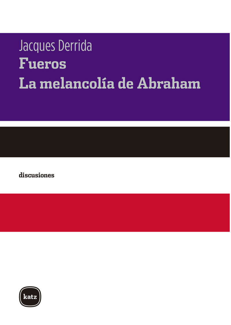 FUEROS. LA MELANCOLÍA DE ABRAHAM. 