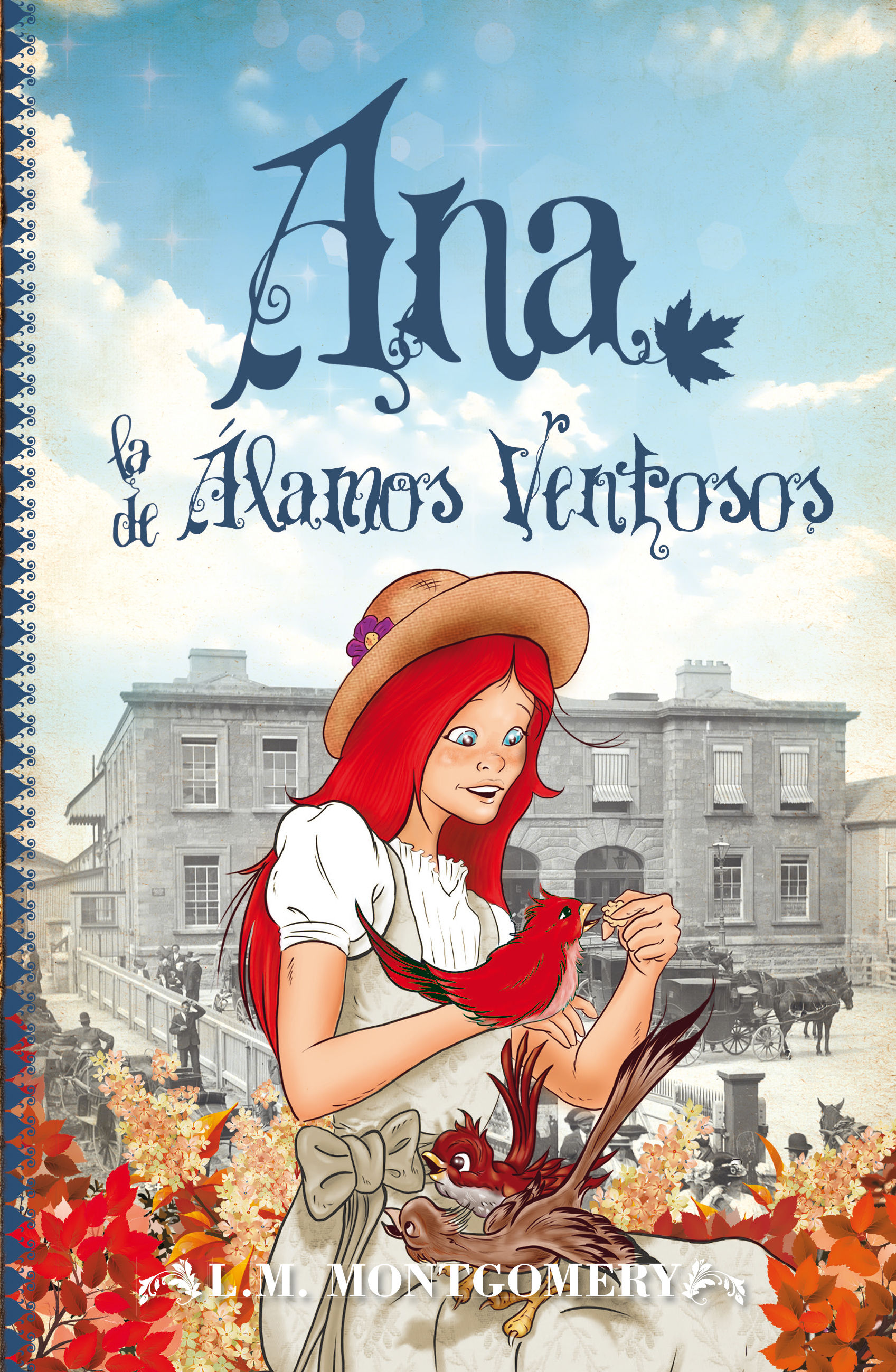 ANA, LA DE ÁLAMOS VENTOSOS. ANA DE LAS TEJAS VERDES IV