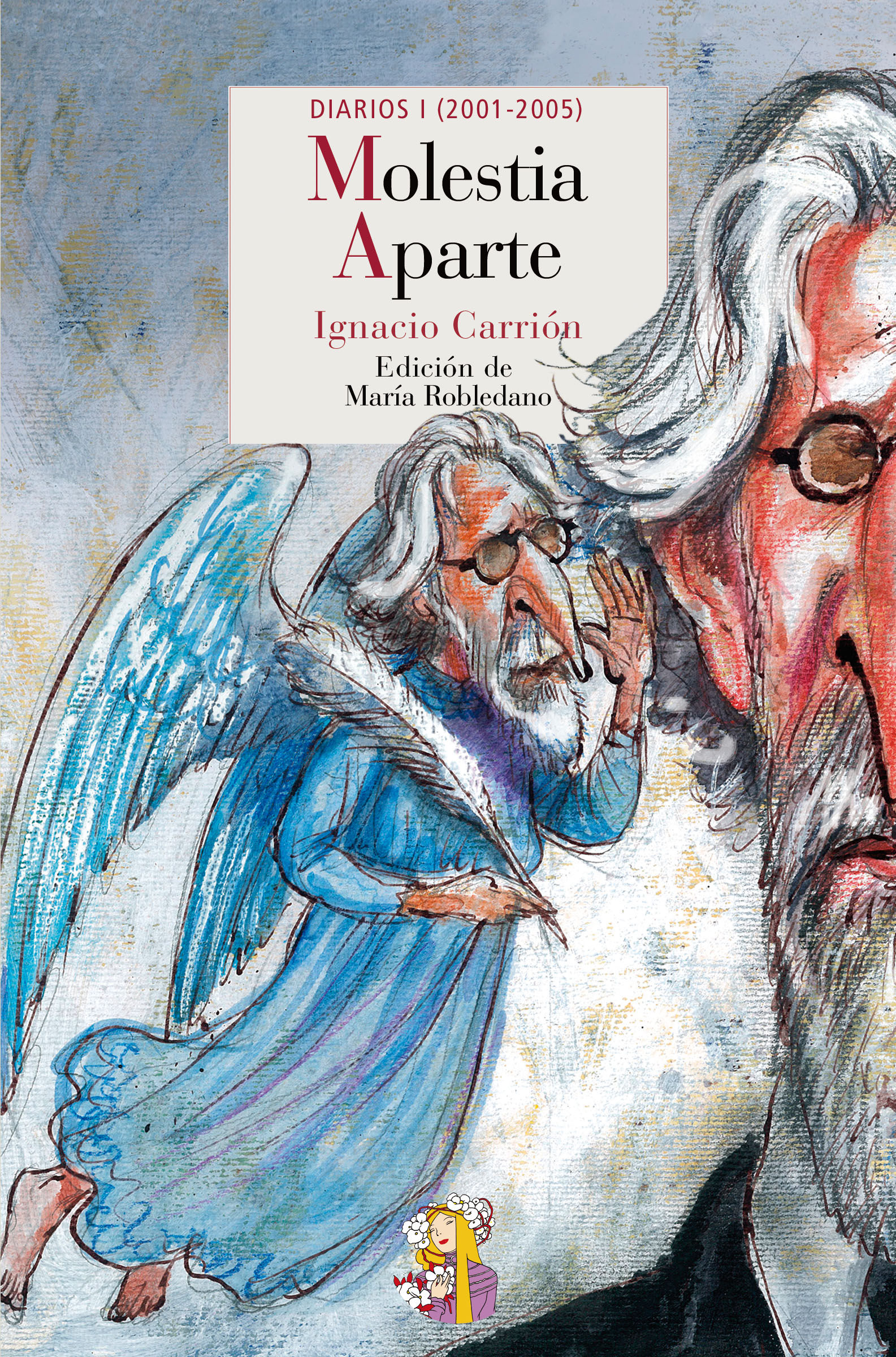 MOLESTIA APARTE. DIARIOS (2001-2005)