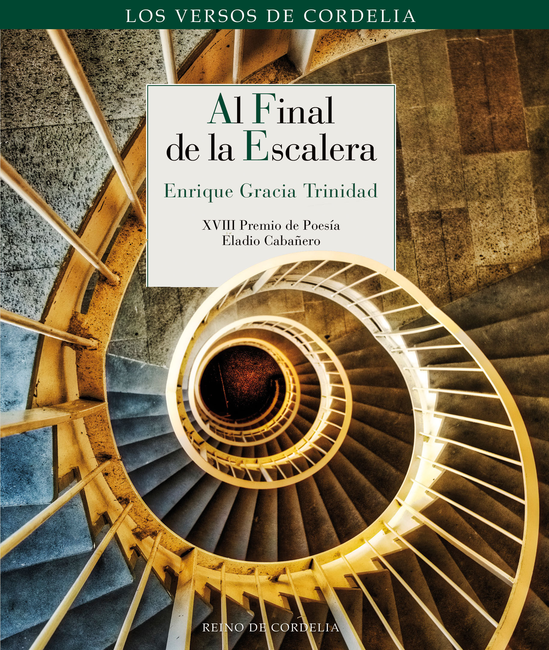 AL FINAL DE LA ESCALERA. XVIII PREMIO DE POESÍA ELADIO CABAÑERO