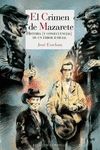 EL CRIMEN DE MAZARETE. HISTORIA (Y CONSECUENCIAS) DE UN ERROR JUDICIAL